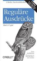 Reguläre Ausdrücke - kurz & gut 3897215357 Book Cover
