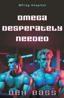 Omega Desperately Needed B0CGZ4PXCT Book Cover