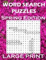 Word Search Puzzles Spring Edition: Word Games Activity Workbook / Large Print / Perfect for adults or kids 1096883538 Book Cover