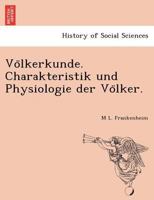 Völkerkunde. Charakteristik und Physiologie der Völker. 1241741360 Book Cover