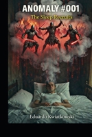 ANOMALY #001: The Sleep Recruits (The World Registry) B0GR9D8HC4 Book Cover