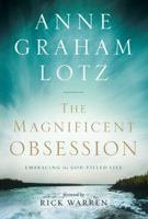 The Magnificent Obsession: Knowing God as Abraham Did 0310329833 Book Cover