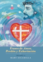 Frases De Amor, Perd�n Y Exhortaci�n: Volumen 6 1506535143 Book Cover