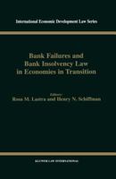 Bank Failures and Bank Insolvency Law in Economies in Transition 9041197141 Book Cover