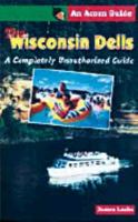 The Wisconsin Dells: A Completely Unauthorized Guide (An Acorn Guide) 1879483564 Book Cover
