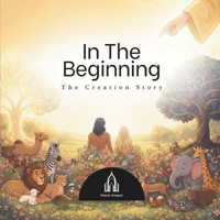 In the Beginning: The Story of Creation and the Two Trees (The Scripture Storybook Collection) B0H9C1RPJ9 Book Cover