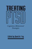 Treating PTSD: Cognitive-Behavioral Strategies