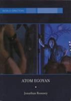 Atom Egoyan (Bfi World Directors) 0851708773 Book Cover