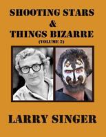 Shooting Stars and Things Bizarre (Volume 2) 146796526X Book Cover