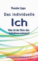 Das individuelle Ich: Was ist der Kern des Selbstbewusstseins? 3753461253 Book Cover