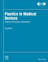 Plastics in Medical Devices: Properties, Requirements, and Applications 0323851266 Book Cover