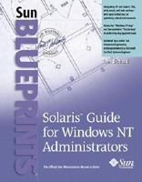 Solaris Guide for Windows NT Administrators 0130258547 Book Cover