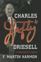 Charles Lefty Driesell: A Basketball Legend 0881465062 Book Cover