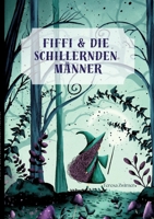 Fiffi & die schillernden Männer (German Edition) 3384307364 Book Cover