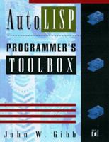 The Autolisp Programmer's Toolbox 1558515569 Book Cover