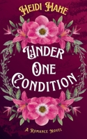Under One Condition B0F5L8Q57R Book Cover