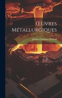 OEuvres Métallurgiques 1020274069 Book Cover