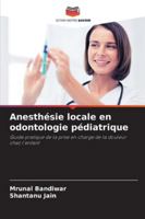 Anesthésie locale en odontologie pédiatrique 6209393284 Book Cover
