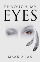 Through My Eyes 1637281846 Book Cover