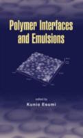 Polymer Interfaces and Emulsions 0824719751 Book Cover