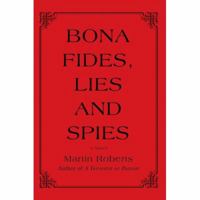 Bona Fides, Lies and Spies 0595425054 Book Cover