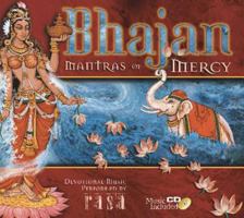 Bhajan: Mantras of Mercy 1886069832 Book Cover