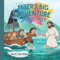 Peter's Big Adventure: Peter and the Boat from Tony's Tales B0GVS1MCNP Book Cover