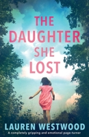 The Daughter She Lost 1838881964 Book Cover
