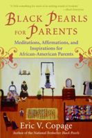Black Pearls for Parents: Meditations, Affirmations, and Inspirations for African-American Parents 0688130984 Book Cover