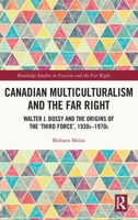 Canadian Multiculturalism and the Far Right 1032250895 Book Cover