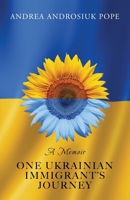 One Ukrainian Immigrant's Journey B0FLS7HCYV Book Cover