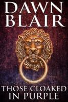 Those Cloaked in Purple B0G2DX4QHH Book Cover