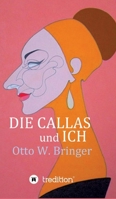 Die Callas und ich (German Edition) 3384520270 Book Cover