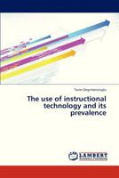 The use of instructional technology and its prevalence 3659329118 Book Cover
