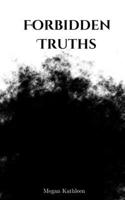 Forbidden Truths 9358734698 Book Cover