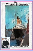 The Titanic Stowaway B0G2QPYKL1 Book Cover