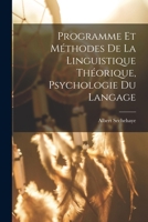 Programme Et M�thodes de la Linguistique Th�orique, Psychologie Du Langage 1016865945 Book Cover