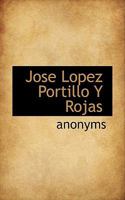 Jose Lopez Portillo Y Rojas 0530581655 Book Cover