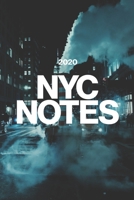 NYC NOTES: 2020 Calendar, New York City Lined Notebook, Souvenir Journal Diary, 120 Pages, 6x9 Soft Photo Cover, Matte Finish 1678643610 Book Cover