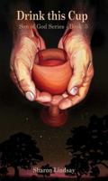 Drink This Cup 1603834818 Book Cover