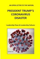 An Open Letter to the Nation: President Trump's Coronavirus Disaster B08FP9XHGY Book Cover