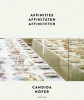 Candida Hofer: Affinities 3829606125 Book Cover