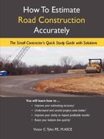 How to Estimate Road Construction Accurately 0615373585 Book Cover