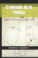 El duende de la Pelusa: ¿Alguna vez has extraviado el par de alguno de tus calcetines? B0BW384MX3 Book Cover