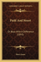 Field and Street 1120195918 Book Cover