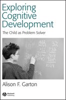 Exploring Cognitive Development: The Child As Problem Solver 0631234578 Book Cover