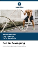 Seil in Bewegung (German Edition) 6209078338 Book Cover
