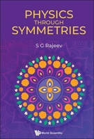 Physics Through Symmetries 9819812887 Book Cover