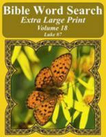 Bible Word Search Extra Large Print Volume 18: Luke #7 1976460484 Book Cover
