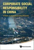 Corporate Social Responsibility in China: A Vision, an Assessment and a Blueprint: A Vision, an Assessment and a Blueprint 9814520772 Book Cover